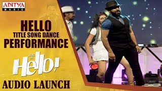 HELLO! Title Song Dance Performance HELLO! Movie Audio Launch | Akhil Akkineni, Kalyani Priyadarshan