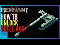 Remnant 2 - How To Unlock The Krell Axe | Awesome Shock Damage Melee Weapon | Easy Guide