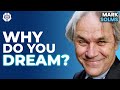 Mark Solms: How Do Dreams Relate To Consciousness? Why We Dream & The Felt Uncertainty Theory