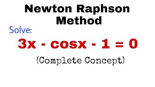 10. Newton Raphson Method | Problem#1 | Complete Concept