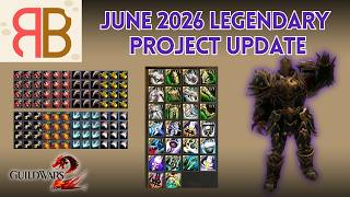 GW2 | June Legendary Project Update - Adding New Legendaries and Crossing Off Items