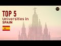 Top 5 Universities of Spain for International Students | Best Universities in Spain 2022