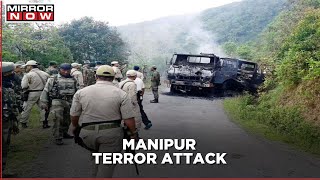 6 people killed in an ambush in Manipur; Commanding officer, wife and child killed