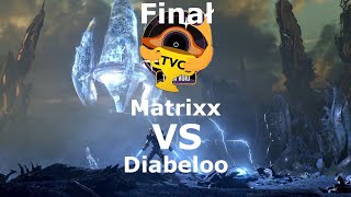 TVC37A Finał Matrixx vs Diabello