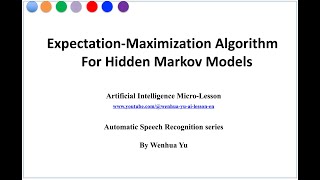 Expectation-Maximization Algorithm for Hidden Markov Models