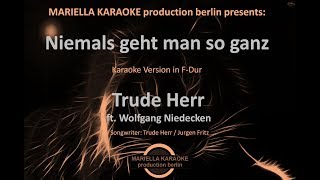 Trude Herr \u0026 Friends - Niemals geht man so ganz (Karaoke Version)