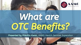 What are Over-the-Counter (OTC) Benefits? | AAMG