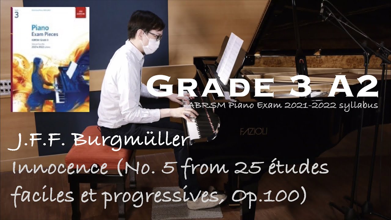 Grade 3 A2 | Burgmüller - Innocence (Op.100, No.5) | ABRSM Piano Exam ...