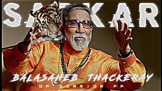 #balasahebthackeray  Ft. Balasaheb Thackray Edit 👿🔥 || Balasaheb Thackray Edit Status ||