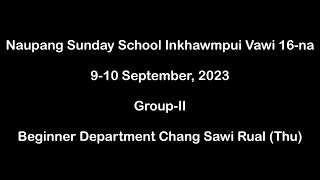 10.9.23 | BKT Hmarveng Pastor Bial NPSS Inkhawmpui | Beginner Department | Chang sawi rual (Thu)