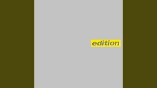 Edition
