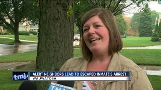 Escaped inmate arrested thanks to alert neighbors