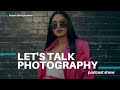 Are 'Name-Brand' Camera Gear Worth It Anymore? | Let's Talk Photography Podcast