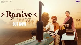 Raniye (Official Video) Pavitar Lassoi | New Punjabi Song 2024 | Latest Punjabi Songs 2024