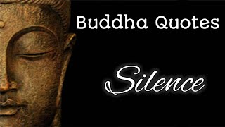 Buddha Quotes on Silence | Silence | Peace | How to be Silence - Buddha Quotes - Quotes -  English