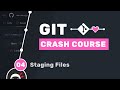 Git Crash Course #4 - Staging Files