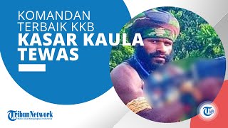 SOSOK Kasar Kulua, Komandan Batalyon Terbaik KKB Papua yang Tewas saat Baku Tembak