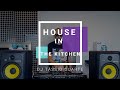 House In The Kitchen - Dj Tássio Duarte #001