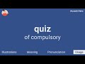 compulsory meaning and pronunciation