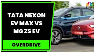 Tata Nexon EV Max Vs MG ZS EV: Which Of These Will Suit Your Daily Commutation? | Overdrive