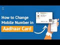 How to Change Mobile Number in Aadhaar Card? | Update Your Mobile Number in Aadhaar