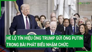 Toàn cảnh thế giới: Hé lộ tín hiệu ông Trump gửi tới ông Putin trong bài phát biểu nhậm chức