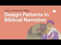 Design Patterns in Biblical Narrative