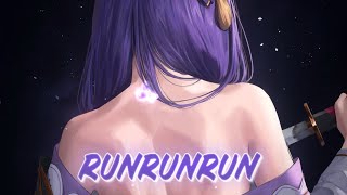 「Nightcore」→ RUNRUNRUN - (Lyrics)