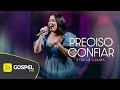 Stella Laura | Preciso Confiar [Ao Vivo no Show da Todah 10 Anos]