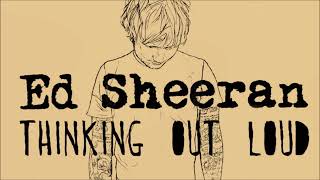 Ed Sheeran - Thinking Out Loud (Acoustic Version)