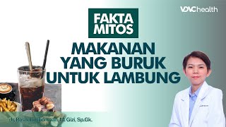 Awas! Ini Makanan Yang Wajib Dihindari Penderita Gangguan Lambung.. | Kata Dokter #55