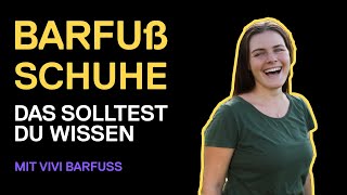 BARFUßSCHUHE - Die 5 wichtigsten Merkmale beim Test von Barfußschuhen | mit Vivi Barfuss