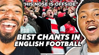 AMERICANS REACT To The Best Chants in English Football