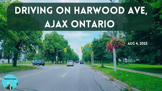 Driving on Harwood Ave, Ajax Ontario – Aug 4, 2023