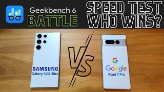 S23 Ultra vs Pixel 7 Pro Geekbench 6 Who Scores Higher CPU Benchmark Speed Test Samsung vs Google