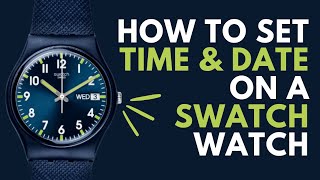 How to Set the Time Day and Date on a Swatch Watch | Swatch Watch Instructions