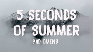 5 Seconds of Summer - Bad Omens (Letra) 🛸