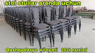 Stol stul arendaga chiqarish uchun Qashqadaryo viloyati 2024 stol stul narxlari