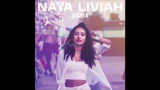 Naya Liviah - Higher