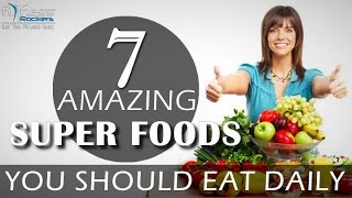 7 healthy & veg super foods you should eat daily | Fitness Rockers