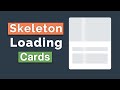 Skeleton Loading  Screen Card For Your Website With Only CSS.