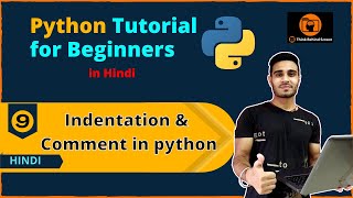 #9 Indentation and Comment in Python | Python Tutorial for Beginners | Hindi