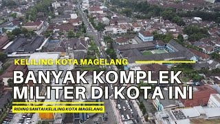 RIDING SANTAI KELILING KOTA MAGELANG | SUASANA JALANAN UTAMA DI KOTA MAGELANG