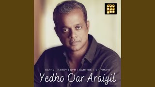 Yedho Oar Araiyil