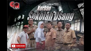 Korban Sekolah Usang