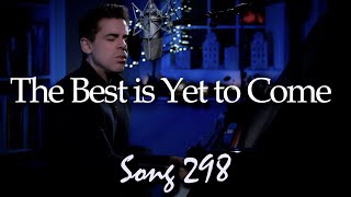 The Best is Yet to Come - Tony DeSare Song Diary 298