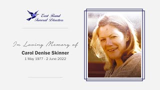 Memorial Service for Carol Denise Skinner | 8 June 2022 - 14:30 SAST