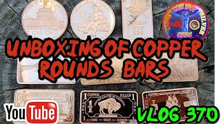 UNBOXING| UNBOXING OF COPPER ROUNDS \u0026 BARS VLOG 370