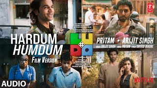 LUDO: Hardum Humdum (AUDIO) Abhishek B, Aditya K, Rajkummar R, Sanya M, Fatima S | Arijit, Pritam