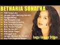 LAGU BETHARIA SONATA FULL ALBUM TERBAIK - NOSTALGIA LAGU LAWAS || HATI YANG LUKA